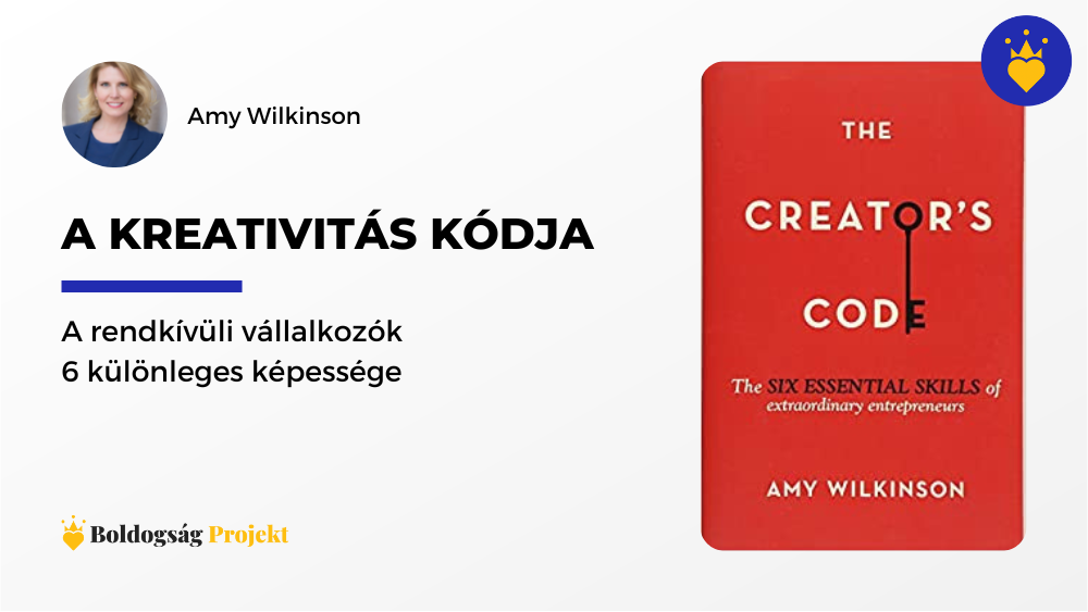 A kreativitás kódja: A rendkívüli vállalkozók hat különleges képessége